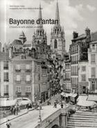 Couverture du livre « Bayonne d'antan » de Francois Trasbot aux éditions Herve Chopin