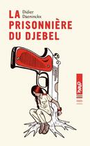 Couverture du livre « La prisonnière du djebel » de Didier Daeninckx aux éditions Oslo