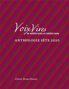 Couverture du livre « Voix vives de méditerranée en méditerranée ; anthologie sète 2020 » de  aux éditions Bruno Doucey