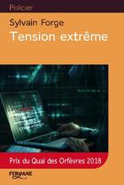 Couverture du livre « Tension extrême » de Sylvain Forge aux éditions Feryane