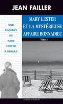 Couverture du livre « Mary lester - t47 - mary lester et la mysterieuse affaire bonnadieu - tome 2 » de Jean Failler aux éditions Palemon