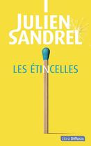 Couverture du livre « Les étincelles » de Julien Sandrel aux éditions Libra Diffusio