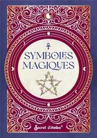 Couverture du livre « Petit tresor - symboles magiques » de Noemie Myara aux éditions Secret D'etoiles