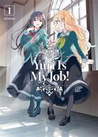 Couverture du livre « Yuri is my job ! Tome 1 » de Miman aux éditions Meian