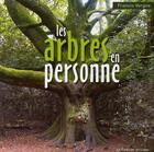 Couverture du livre « Les arbres en personne » de Francis Vergne aux éditions Courrier Du Livre