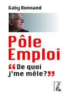 Couverture du livre « Pôle emploi ; 