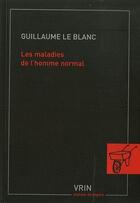 Couverture du livre « Les maladies de l'homme normal » de Le Blanc Guillaume aux éditions Vrin