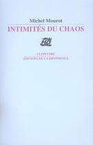 Couverture du livre « Intimités du chaos » de Michel Mourot aux éditions La Difference