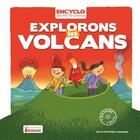 Couverture du livre « Explorons les volcans » de Rémi Saillard et Elisabeth De Lambilly aux éditions La Martiniere Jeunesse