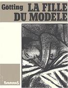 Couverture du livre « La fille du modele » de Jean-Claude Gotting aux éditions Futuropolis