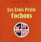 Couverture du livre « Les trois petits cochons » de Sylvie Bessard et Agnes De Lestrade aux éditions Milan