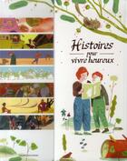 Couverture du livre « Histoires pour vivre heureux » de Benedicte Jeancourt aux éditions Bayard Jeunesse