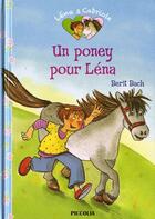 Couverture du livre « Léna et Cabriole ; un poney pour léna t.2 » de Berit Bach aux éditions Piccolia