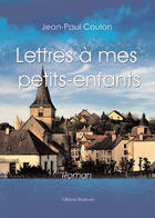 Couverture du livre « Lettre à mes petits enfants » de Coulon Patrick aux éditions Benevent