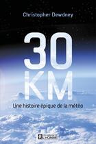 Couverture du livre « 30 km » de Christopher Dewdney aux éditions Editions De L'homme