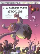 Couverture du livre « LA BIERE DES ETOILES » de Carpentier/Cauvin aux éditions Dupuis