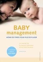 Couverture du livre « Baby management ; moins de stress pour plus de plaisir » de Beatrix Kruse aux éditions Chantecler