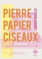 Couverture du livre « Pierre-papier-ciseaux » de Lorenzo Morello aux éditions Meo