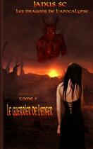 Couverture du livre « Les dragons de l'apocalypse t.2 ; le guerrier de l'enfer » de Janus Sc aux éditions Books On Demand