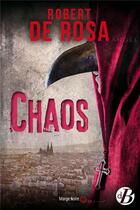 Couverture du livre « Chaos » de Robert De Rosa aux éditions De Boree