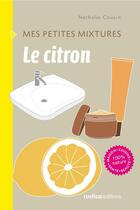 Couverture du livre « Le citron » de Nathalie Cousin aux éditions Rustica Editions