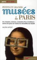 Couverture du livre « Petits et grands musées de Paris » de Valerie Appert aux éditions Parigramme