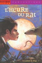 Couverture du livre « L'Heure Du Rat » de Gerard Moncomble aux éditions Milan