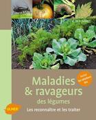 Couverture du livre « Maladies et ravageurs des légumes » de Jullien aux éditions Eugen Ulmer