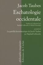 Couverture du livre « Eschatologie occidentale » de Jacob Taubes aux éditions Eclat