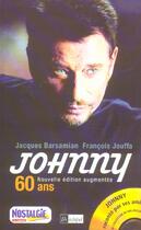 Couverture du livre « Johnny, 60 Ans » de Francois Jouffa et Jacques Barsamian aux éditions Archipel