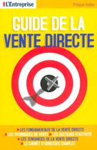 Couverture du livre « Le guide de la vente directe » de Dailey Philippe aux éditions L'express