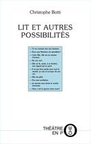 Couverture du livre « Lit et autres possibilités » de Christophe Botti aux éditions Laquet