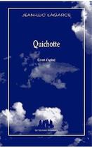 Couverture du livre « Quichotte » de Jean-Luc Lagarce aux éditions Solitaires Intempestifs