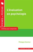 Couverture du livre « L'évaluation en psychologie » de Philippe Chartier aux éditions In Press