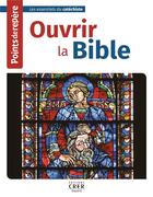 Couverture du livre « Points de repere - ouvrir la bible » de  aux éditions Crer-bayard