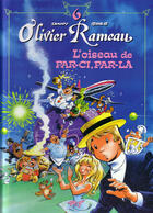 Couverture du livre « Olivier Rameau T.6 ; l'oiseau de par-ci par-là » de Greg et Dany aux éditions P & T Production - Joker