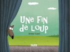 Couverture du livre « Une fin de loup » de Jerome Camil aux éditions Alice