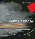 Couverture du livre « Maeda media : journal d'un explorateur du numerique » de Maeda/Jeanoponte aux éditions Thames And Hudson