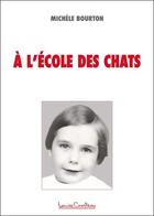 Couverture du livre « À l'école des chats » de Michele Bourton aux éditions Louise Courteau