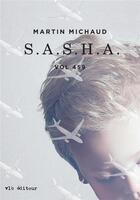 Couverture du livre « S.A.S.H.A. » de Martin Michaud aux éditions Vlb