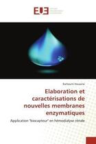 Couverture du livre « Elaboration et caracterisations de nouvelles membranes enzymatiques - application 