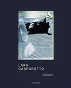 Couverture du livre « Rivages » de Lara Gasparotto aux éditions Lannoo