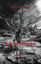 Couverture du livre « La promesse » de Jean-Pierre Memmi aux éditions Orizons