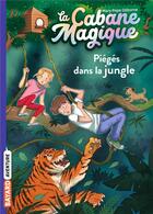 Couverture du livre « La cabane magique Tome 18 : piégés dans la jungle » de Mary Pope Osborne aux éditions Bayard Jeunesse