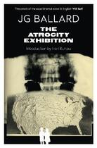 Couverture du livre « THE ATROCITY EXHIBITION » de J. G. Ballard aux éditions Fourth Estate