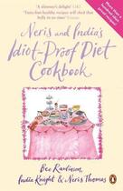 Couverture du livre « Neris And India'S Idiot-Proof Diet Cookbo » de Rawlinson\Knight\Tho aux éditions Adult Pbs