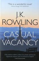 Couverture du livre « THE CASUAL VACANCY » de J. K. Rowling aux éditions Little Brown Uk