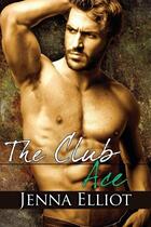 Couverture du livre « The club - ace » de Elliot Jenna aux éditions Bellebooks