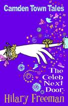 Couverture du livre « The Celeb Next Door » de Freeman Hilary aux éditions Piccadilly Press