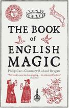 Couverture du livre « The Book of English Magic » de Philip Carr-Gomm aux éditions Murray John Digital